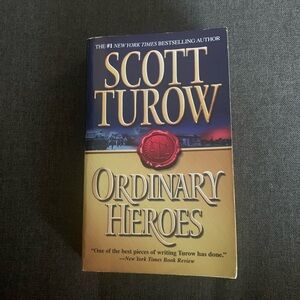 The #1 New York Bestselling Author By Scott Turow A Novel Of ‘Ordinary Heroes’